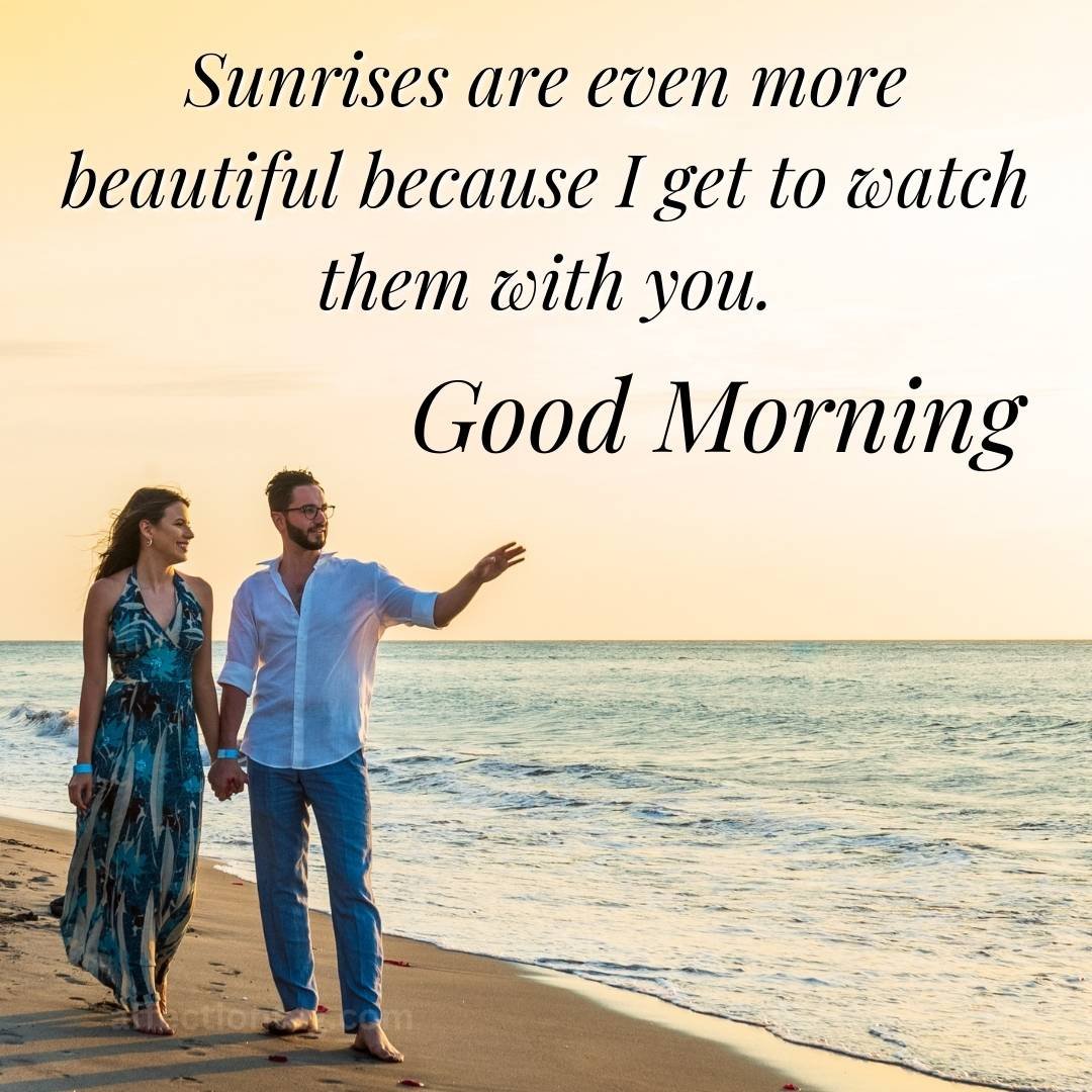 Good Morning My Love Images and Quotes: A Guide to Start Your Day Right ...