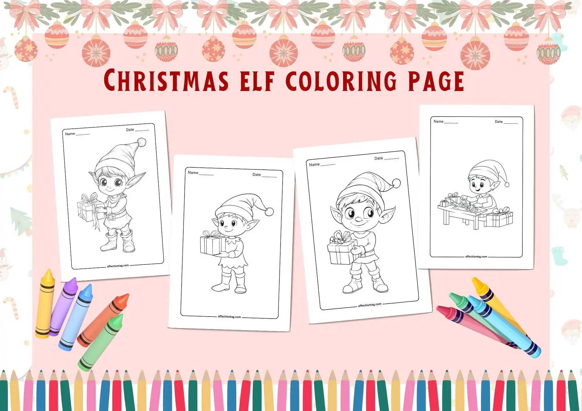 Download Your Free Christmas Elf Coloring Pages (PDF) 1 "Christmas Elf Coloring Page" image featuring four playful elf designs ready for coloring. Each elf is holding or interacting with a gift, wearing a festive hat, and standing against a pastel backdrop with Christmas decorations. Crayons are placed below, adding a colorful touch to the scene. Perfect for holiday-themed coloring fun. ©affectiontag.com