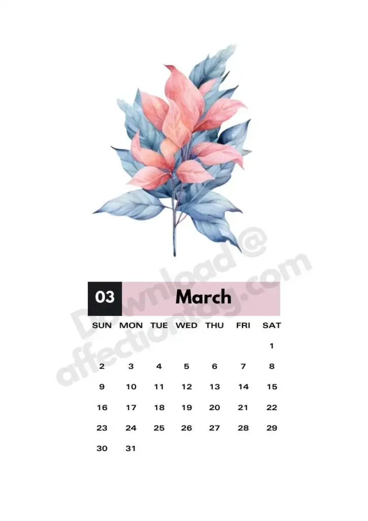 Bloom Calendar 2025 – Free Printable Monthly Botanical Designs2025 Bloom Calendar 4 Coral and blue leaves elegantly adorn the March 2025 calendar. ©affectiontag.com.
