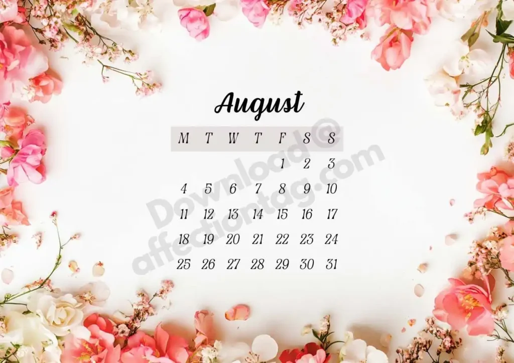 August 2025 Floral Calendar framed by vibrant pink and white floral accents, evoking late summer beauty. ©affectiontag.com