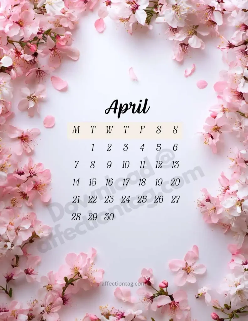 April 2025 Floral Calendar adorned with pink cherry blossoms, celebrating the essence of spring. ©affectiontag.com