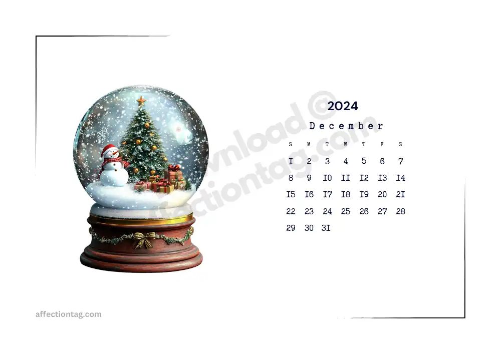 December 2024 landscape calendar with a magical snow globe design, ideal for printable holiday decorations © affectiontag.com